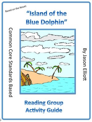 cover image of Island of the Blue Dolphins Reading Group Activity Guide
